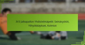 3V3 Jalkapallon Yhdistelmäpelit: Seinäsyötöt, Ylihyökkäykset, Kolmiot